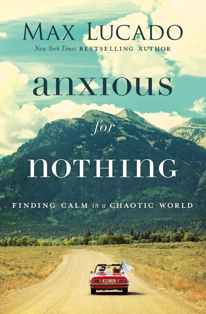 anxious for nothing